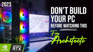 PC SETUP for ARCHITECTS and My configuration in 2025