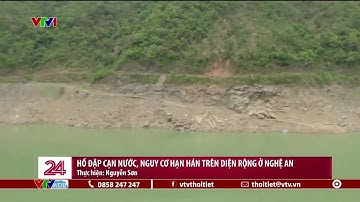 Hồ đập cạn nước, nguy cơ hạn hán trên diện rộng ở Nghệ An | VTVWDB