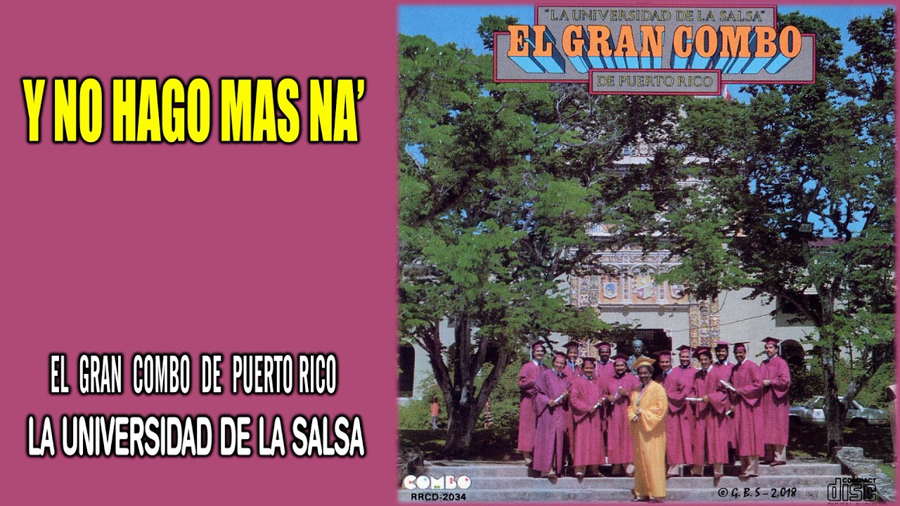 El Gran Combo Y No Hago Mas Na Lyrics