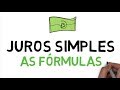 JUROS SIMPLES | FÓRMULAS