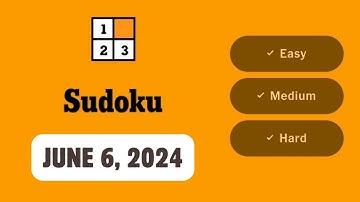 NYT Sudoku Walkthrough | June 6, 2024 [Easy - Medium - Hard]