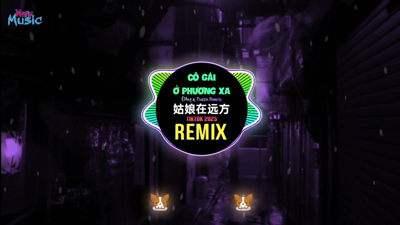 Cô Gái À Em Đừng Khóc (Đông x Thazh Remix Tiktok Full 2025) 姑娘别哭泣 (越南鼓dj抖音版)  Girl Don't Cry (Remix)