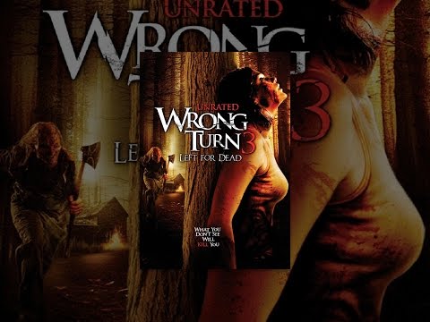 Wrong Turn 3: Left For Dead