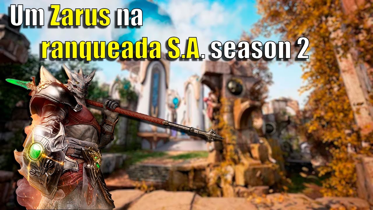 Um Zarus na ranqueada S.A. season 2 | Predecessor
