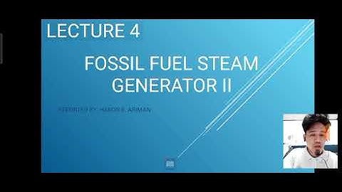 EE 152 LECTURE-4 FOSSIL FUEL STEAM GENERATOR II