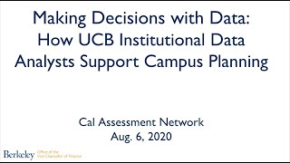 Making Decisions with Data:  How UCB Institutional Data Analysts Support Campus Planning