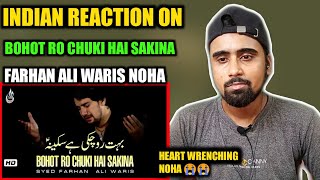 Indian Reacts To Bohot Ro Chuki Hai Sakina | Farhan Ali Waris | Indian Boy Reactions !!!