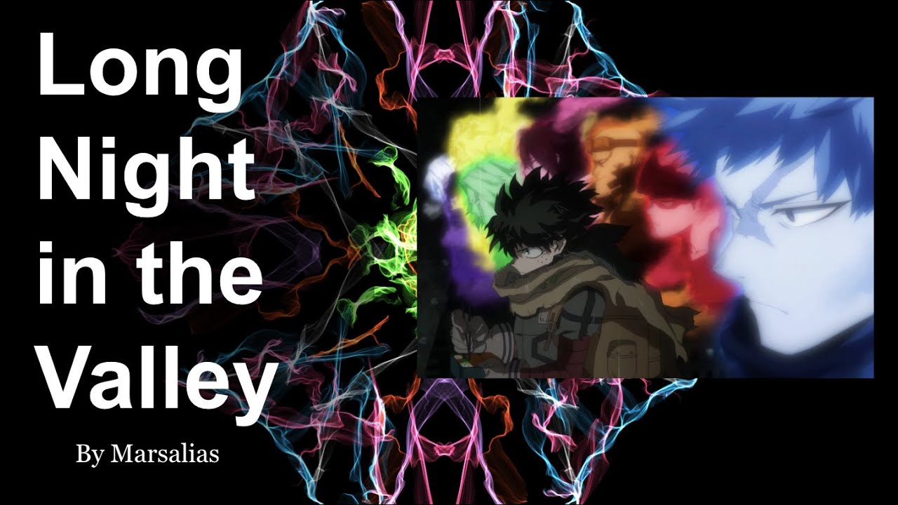 Long Night in The Valley Ch 1-18 [Complete] [MHA Podfic]