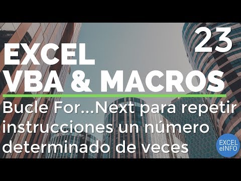 Curso Excel VBA y Macros - Cap. 23 - Bucle For...Next y la programación estructurada
