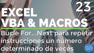 Excel VBA and Macros - Chapter 23 - For...Next loop and structured programming @EXCELeINFO