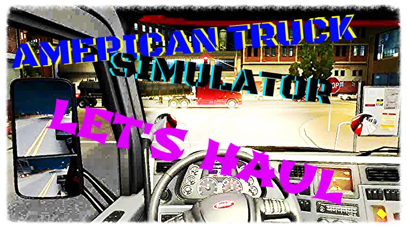 ATS/Intro/Let's Haul-Unannounced Start-up! - YouTube