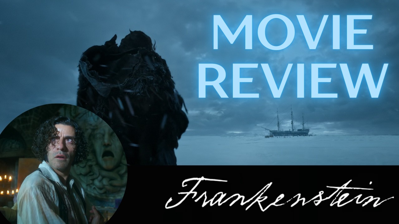 Frankenstein (2025) - Movie Review