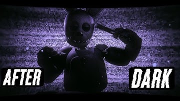 _[FNAF/P3D] After Dark |Short| song by Mr.kitty|G.F🎩