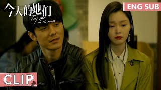 EP19 Clip | Lu Zhenzhen takes Chen Dong to confront her exboyfriend? | Fry Me to the Moon