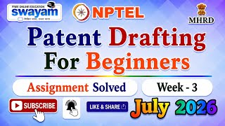 Patent Drafting For Beginners Week 3 Assignment Solution#NPTELASSIGNMENTS#July2026#PatentDraftingPYQ