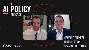 Mapping Chinese AI Regulation with Matt Sheehan