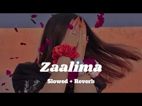 ❣️Zaalima ❣️- (Slowed + Reverb) | Raees | Mahira Khan, Shah Rukh Khan | Arjit Singh