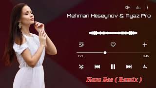 Mehman Huseynov - Hani Bes 2021 [ REMIX ] Ayaz Pro ( Xatirendemi Oten Anlar ) Resimi