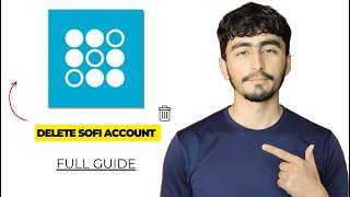 How Do I Close My SoFi Account (2026 Step-by-Step Guide)