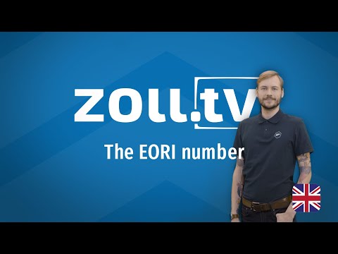 zoll.tv - 010 The EORI number
