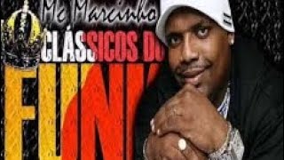 As Melhores Músicas do Mc Marcinho FUNK DA ANTIGA CLÁSSICOS DO FUNK