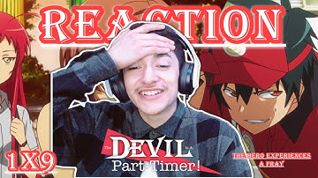 THIS IS WAR! | The Devil Is A Part-Timer! 1x9 REACTION "The Hero Experiences a Fray"