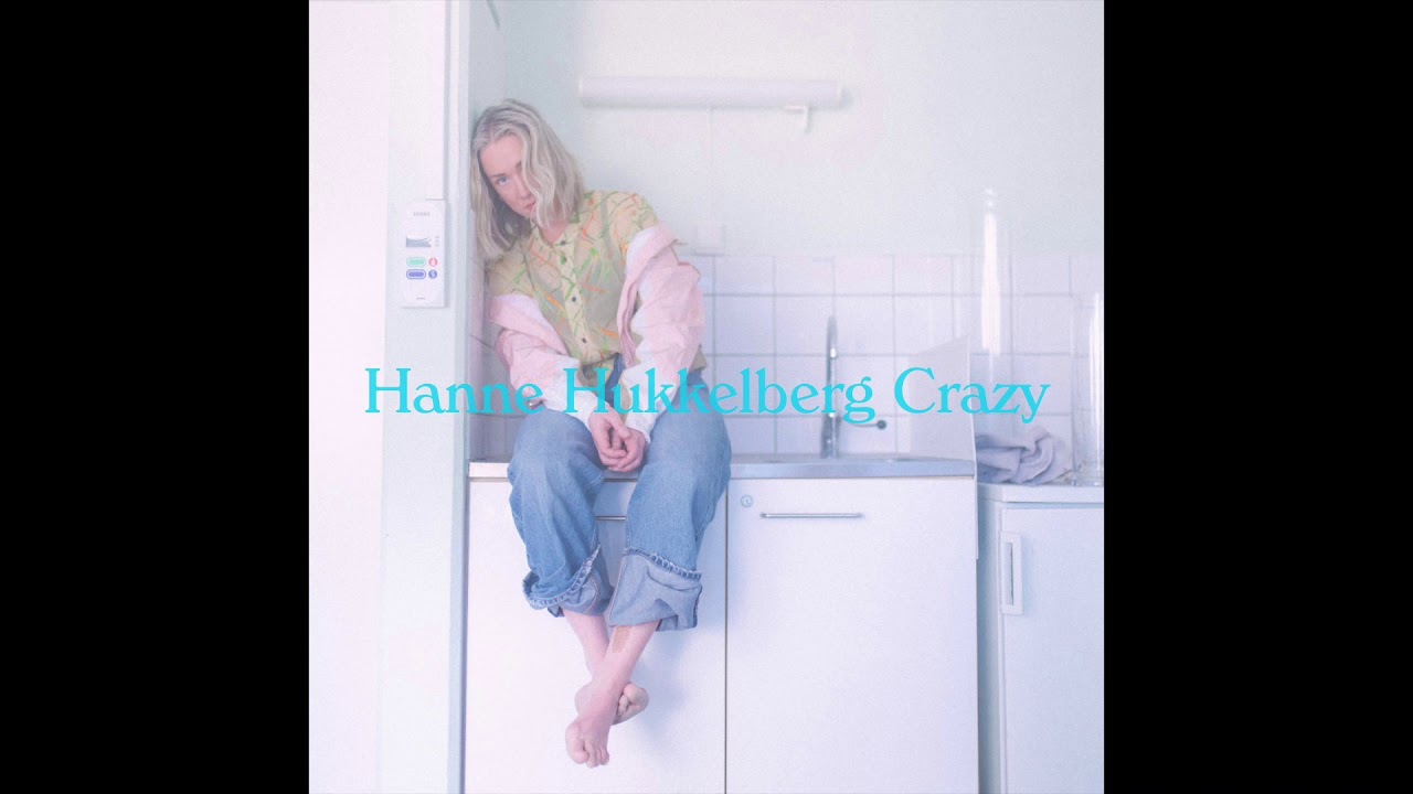 Watch Hanne Hukkelberg - Crazy on YouTube Watch Hanne Hukkelberg - Crazy on YouTube