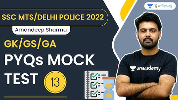 PYQs Mock Test - 13 | Top 20 GK/GS/GA | SSC MTS/DELHI POLICE 2022 | Amandeep Sharma | Wifistudy