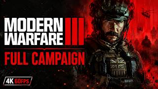 Call of Duty Modern Warfare III 2023 Full Campaign Walkthrough [4K 60FPS] No Commentary