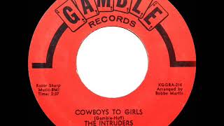 Video thumbnail of "1968 HITS ARCHIVE: Cowboys To Girls - Intruders (mono 45)"