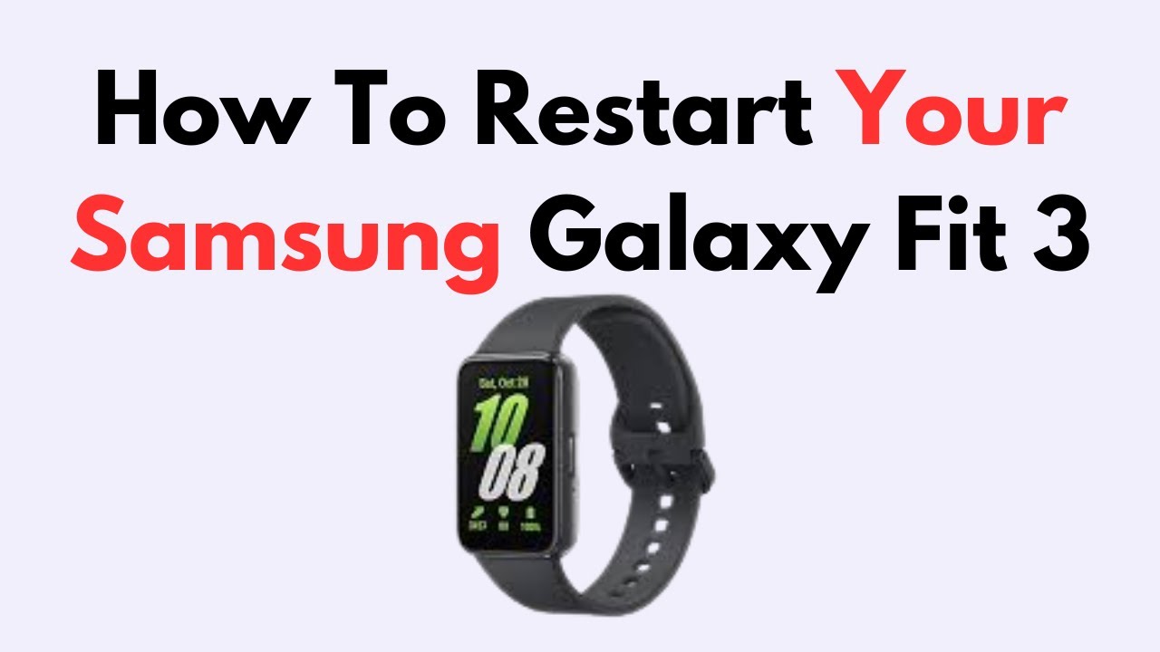 How To Restart Your Samsung Galaxy Fit 3