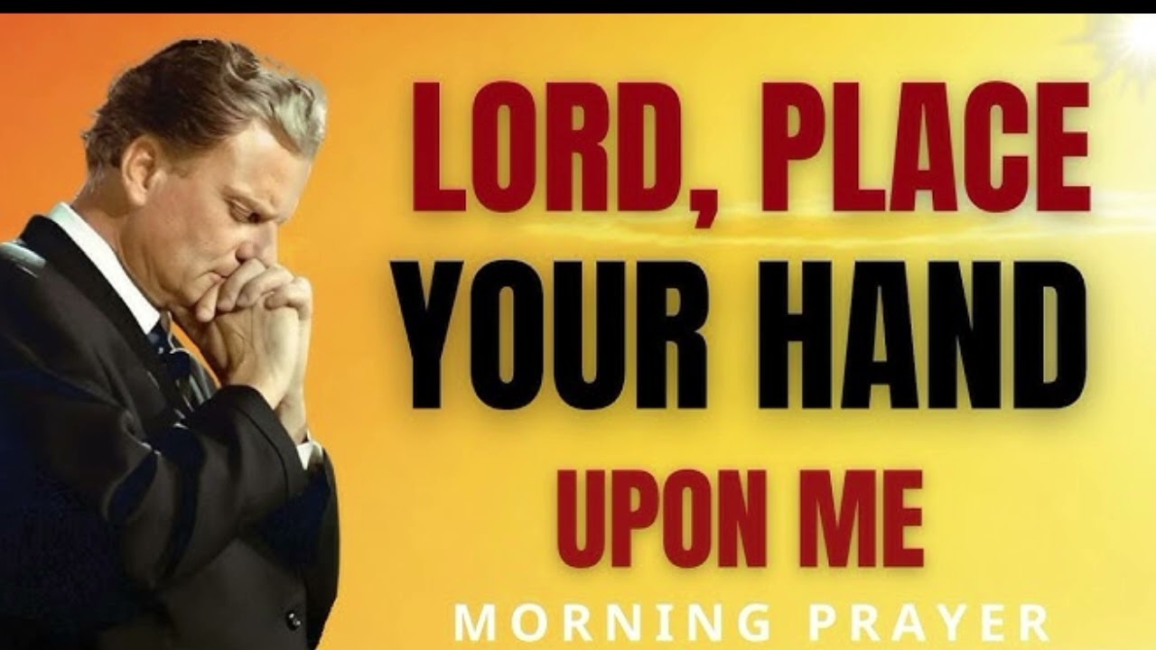  I Commit September to Your Hands Morning Prayer for Protection  Breakthrough Billy Graham Inspired