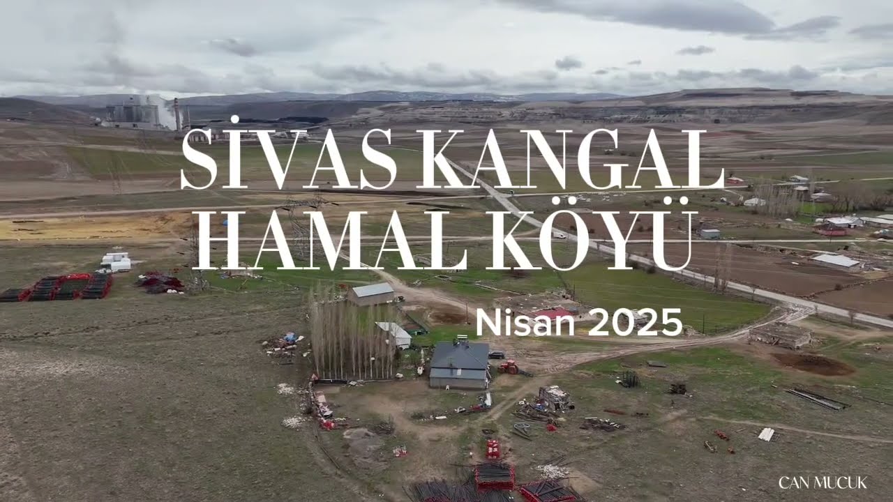 SİVAS KANGAL HAMAL KÖYÜ  — Nisan 2025 — Drone Çekimi