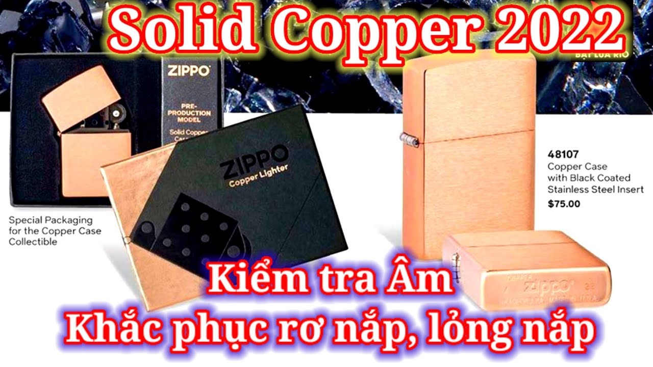 Solid Copper 2022 - kiểm tra Âm, khắc phục rơ nắp, lỏng nắp 