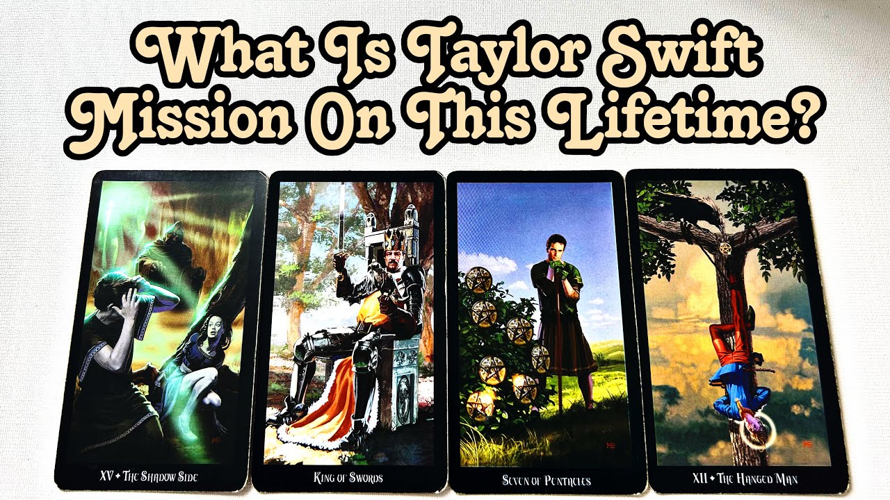 What is Taylor Swift Mission On This Lifetime - Dive Deep Into What Spirits Allowed Us To Know