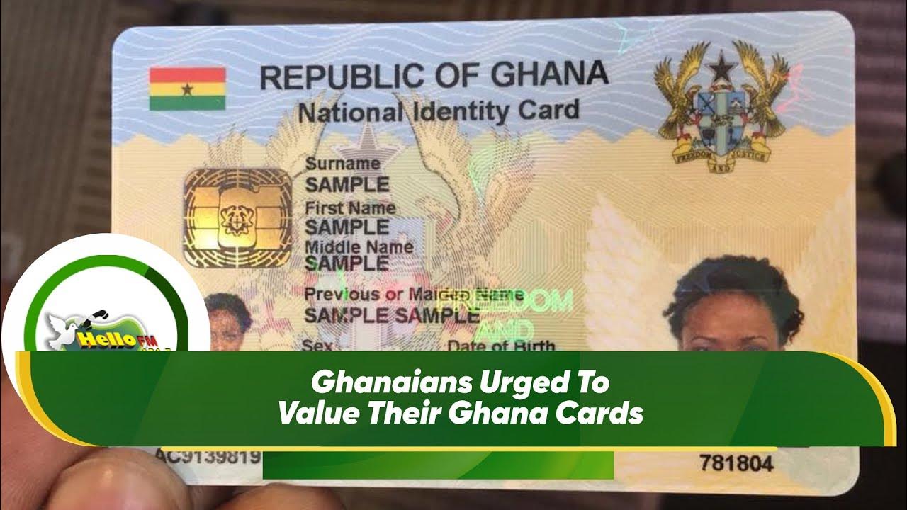Ghanaians Urged To Value Their Ghana Cards YouTube