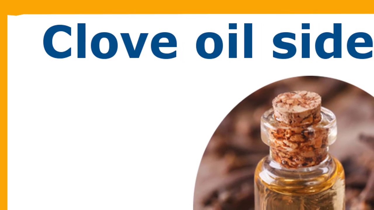 Clove Oil Side Effects YouTube
