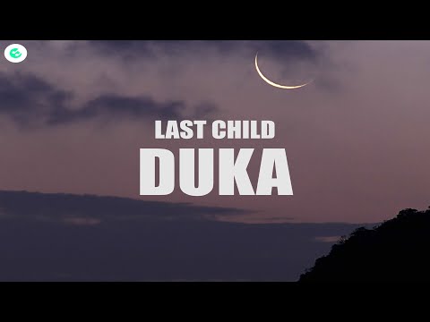 Last Child - Duka (Lyrics)
