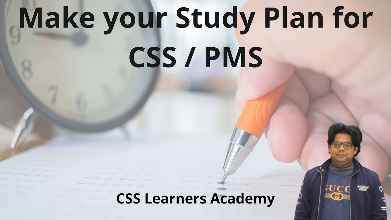 Make your Study Plan for CSS/PMS