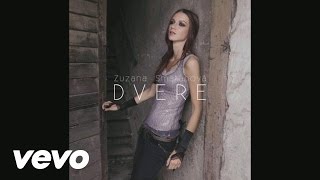 Zuzana Smatanova - Dnes sa mi nechce nic