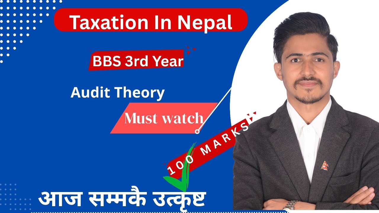 Taxation in Nepal BBS 3rd Year Theory // Full Class Audit Theory // Theory of Audit Theory