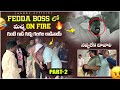 Fedda boss lo macha fire on gunti nagaraju  vijju goud anchor chandu