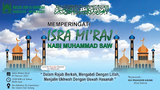 ISRA MI'RAJ NABI MUHAMMAD SAW | MASJID JAMIE AL BAROKAH BABAKAN-MEKARSARI-CIASEM BARU-CIASEM-SUBANG