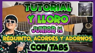 AND I CRY - Junior H - GUITAR LINE, CHORDS AND EMBELLISHMENTS - TUTORIAL - $AD BOYZ 4 LIFE II!
