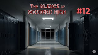 The Silence Of Socorro High (Horror Story)