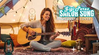 Download Lagu sailor song - gigi perez | acoustic cover MP3