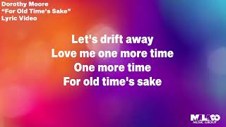 Dorothy Moore - For Old Time's Sake (Lyric Video)