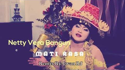 DJ LAGU MATI RASA |NETTY VERA bangun  BY #IwanRJOfficial