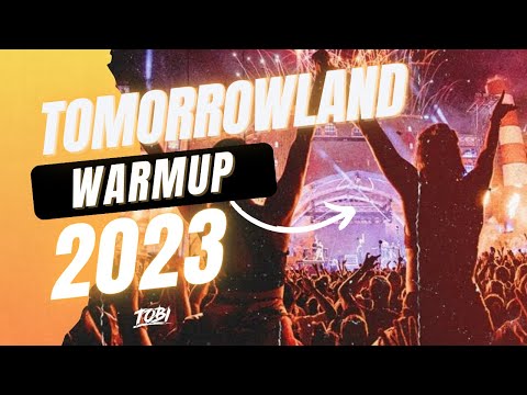 Tomorrowland 2023 - Best Songs, Remixes & Mashups - Warm Up Mix 2023