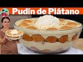 El Postre que NUNCA FALLA - Favorito de ALEX y SIN HORNO | Pudín de Plátano |